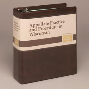 Appellate Practice & Procedure in Wisconsin 