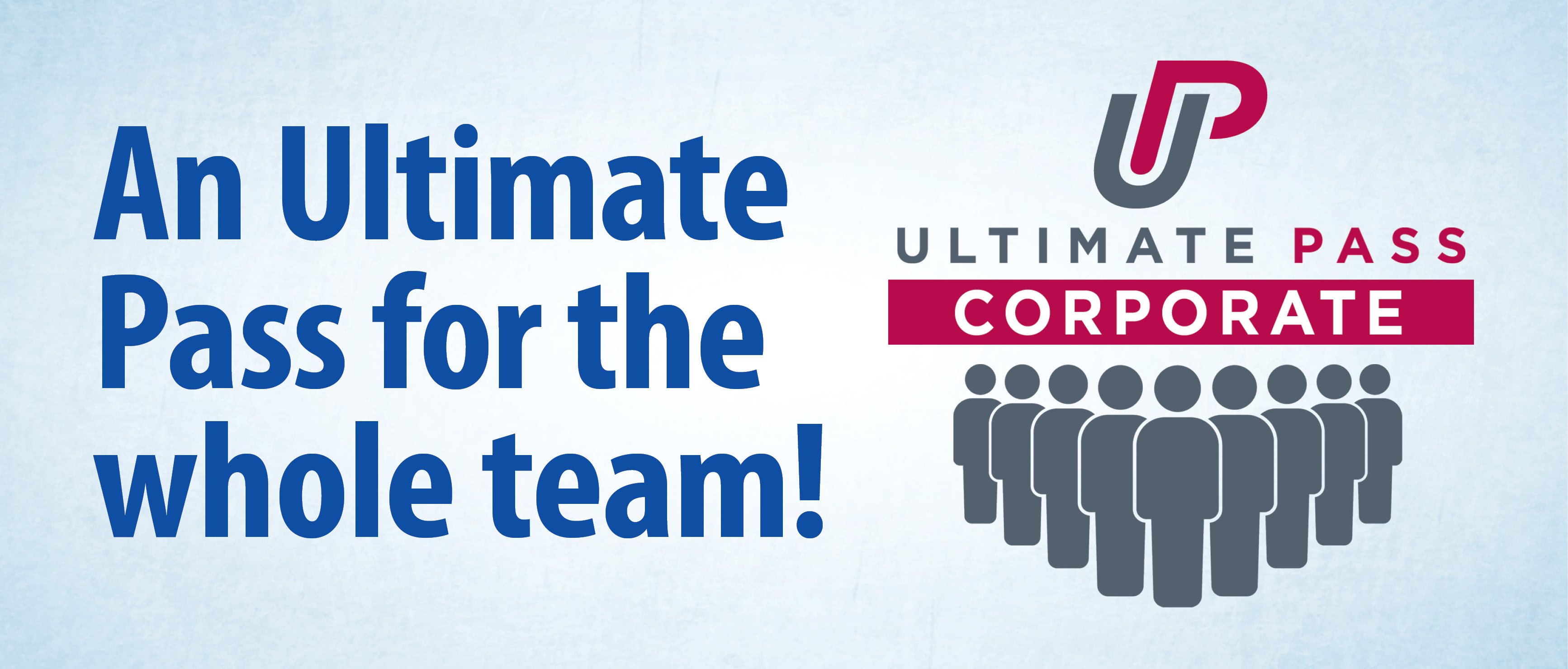 An Ultimate Pass for the whole team! ULTIMATE PASS CORPORATE