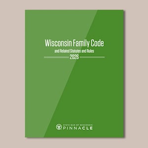 Wisconsin Family Code and Related Statutes and Rules 2026