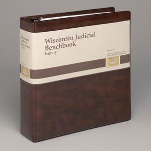 Wisconsin Judicial Benchbook Vol. III: Family