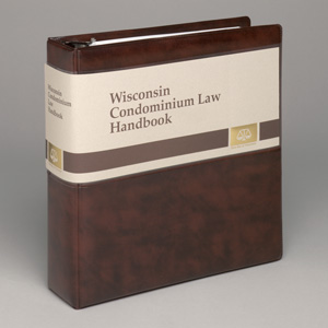 Wisconsin Condominium Law Handbook