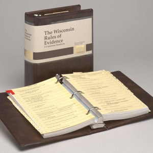 The Wisconsin Rules of Evidence: A Courtroom Handbook
