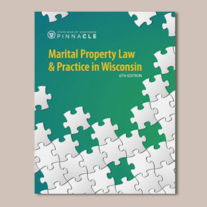 Marital Property Law & Practice in Wisconsin (forms included)