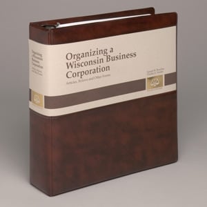 Organizing a Wisconsin Business Corporation (forms included)