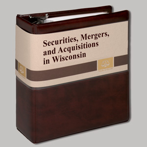 Securities, Mergers, and Acquisitions in Wisconsin