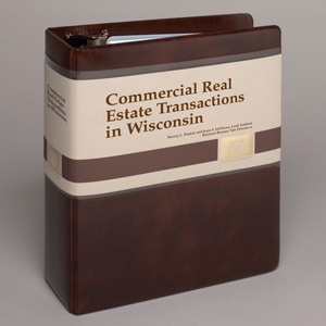 Commercial Real Estate Transactions in Wisconsin (forms included)