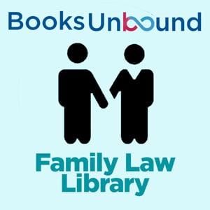Books Unbound Library Collection: Family Law