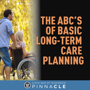 The ABC's of Basic Long-Term Care Planning 2023