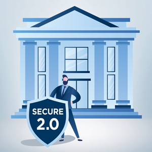 SECURE 2.0 2025