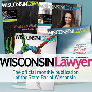 Wisconsin Lawyer Magazine