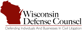 Wisconsin Defense Counsel Insurance Law Committee